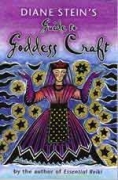 Guide to Goddess Craft by Diane Stein
