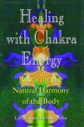 Healing with Chakra Energy by Philippa Pullar, Lilla Bek