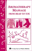 Aromatherapy Massage From Head to Toe by Storey Publishing LLC
