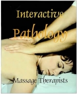 Interactive Pathology for Massage Therapists -Book & CD