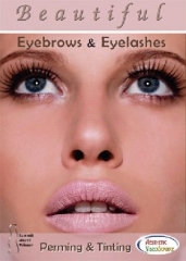 Beautiful Eyebrows & Eyelashes: Perming & Tinting