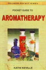 Pocket Guide to Aromatherapy by Kathi Keville