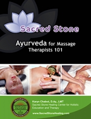 Sacred Stone Ayurveda for Massage Therapists 101 - 50 CEU Hrs.