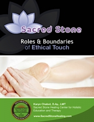 Sacred Stone Roles & Boundaries of Ethical Touch - 2 CEU Hrs.